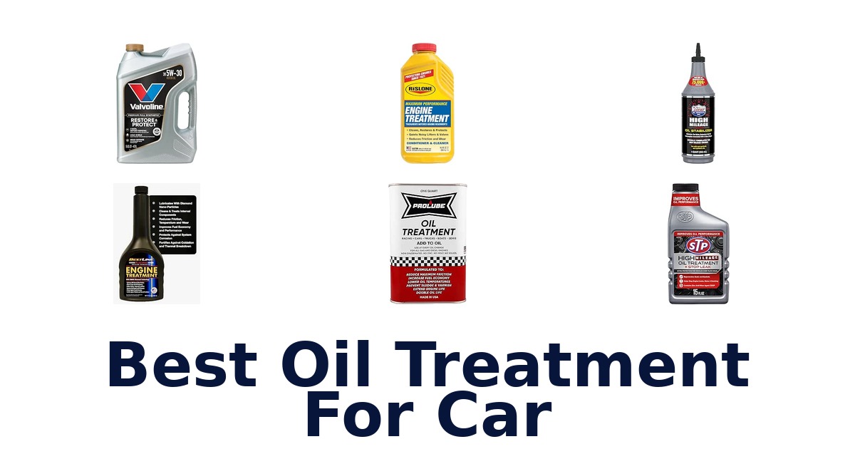 Best Oil Treatment For Car