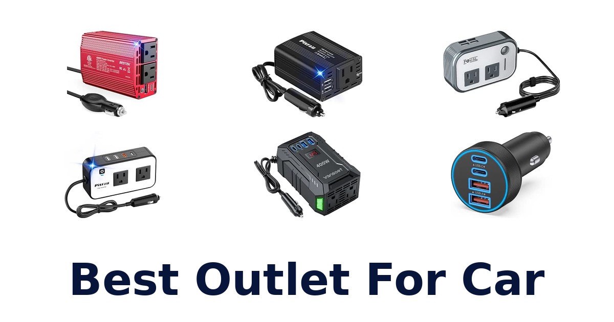 Best Outlet For Car