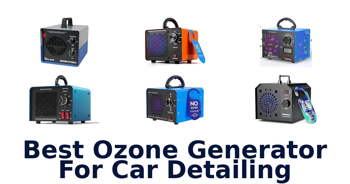 Best Ozone Generator For Car Detailing