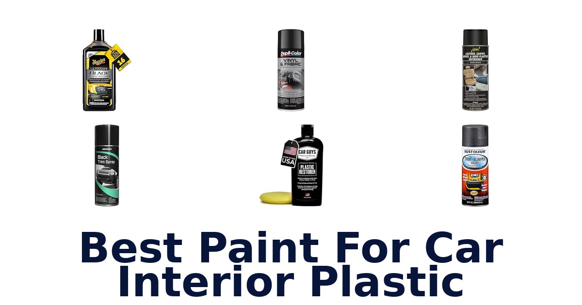 Best Paint For Car Interior Plastic