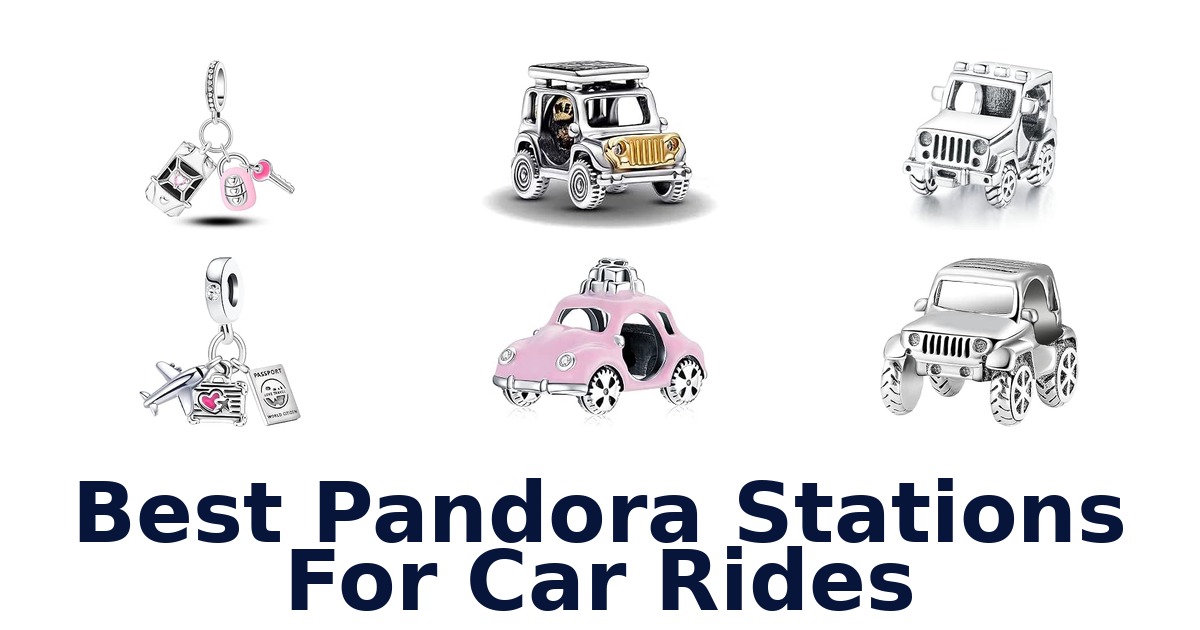 Best Pandora Stations For Car Rides