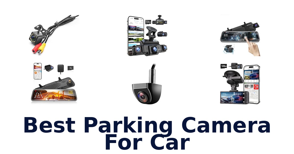Best Parking Camera For Car