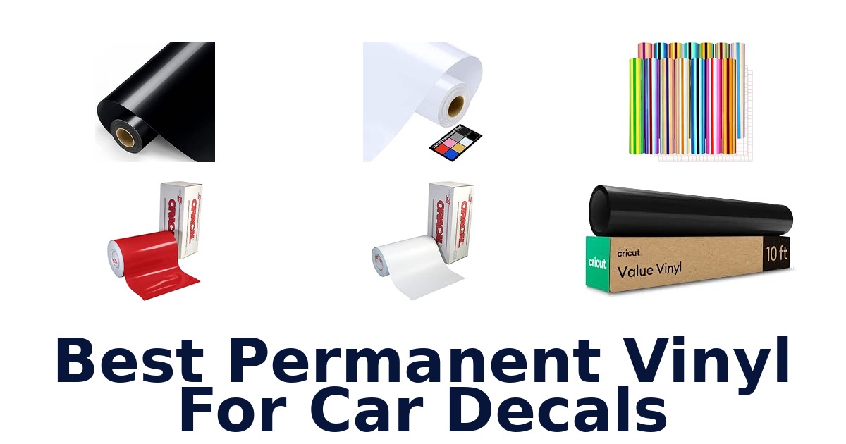 Best Permanent Vinyl For Car Decals