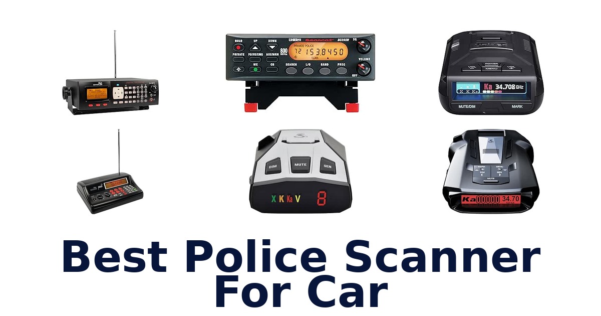 Best Police Scanner For Car