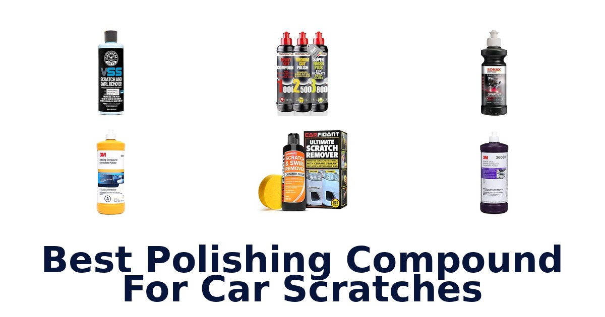 Best Polishing Compound For Car Scratches