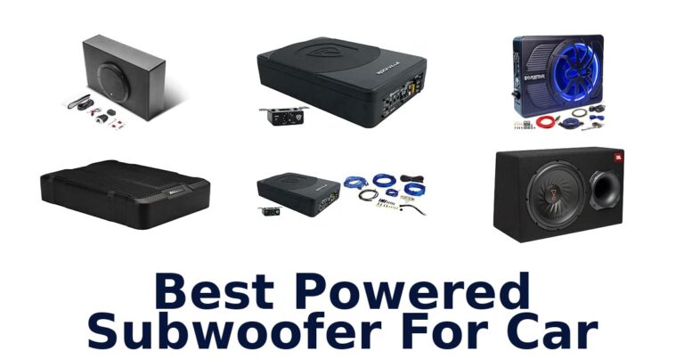 Best Powered Subwoofer For Car