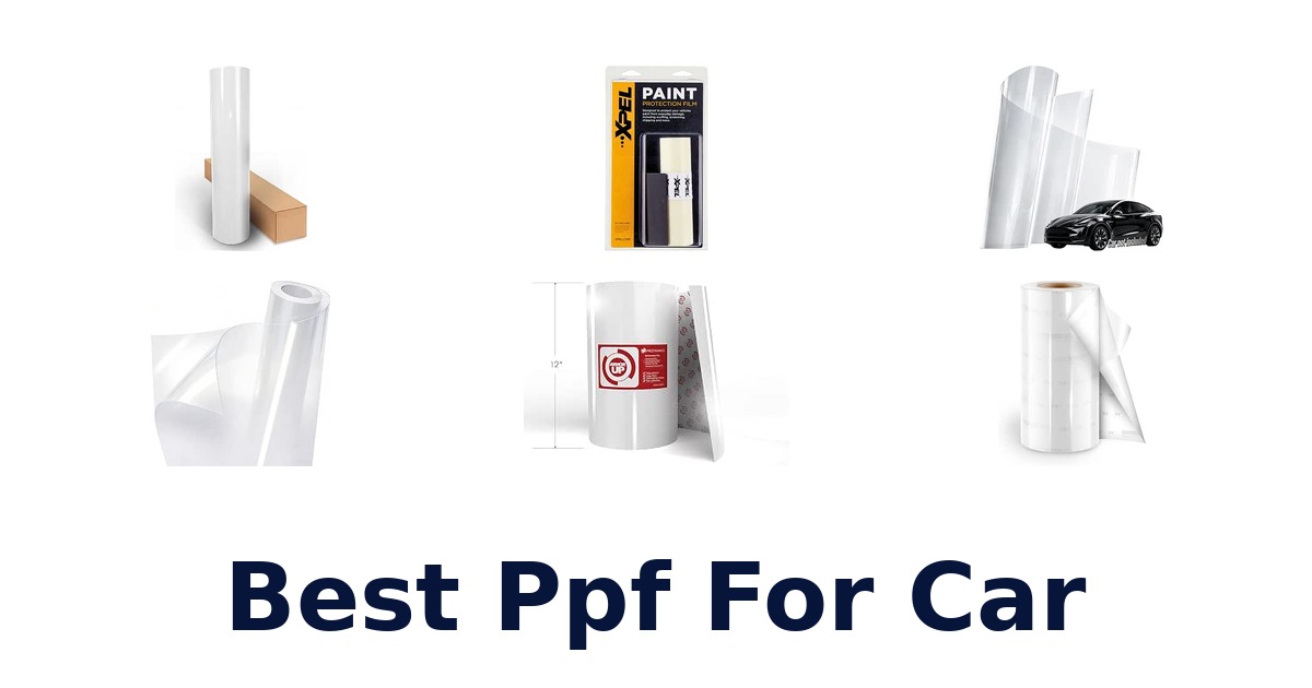 Best Ppf For Car
