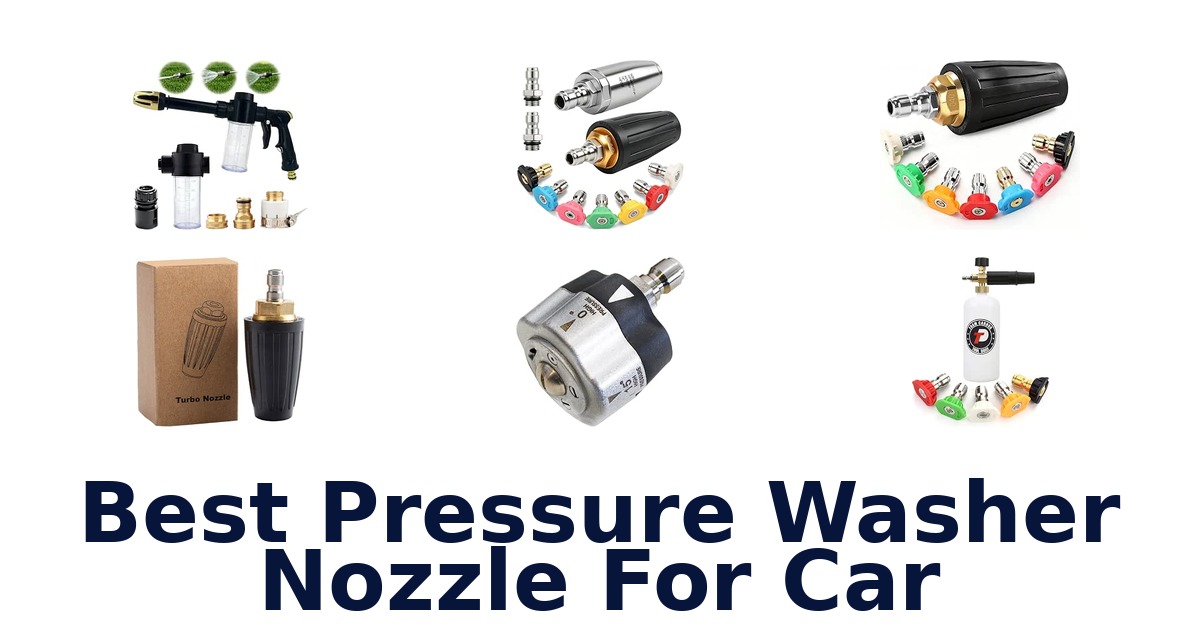 Best Pressure Washer Nozzle For Car