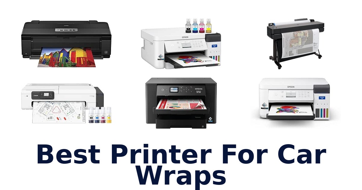 Best Printer For Car Wraps