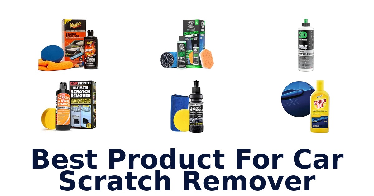 Best Product For Car Scratch Remover