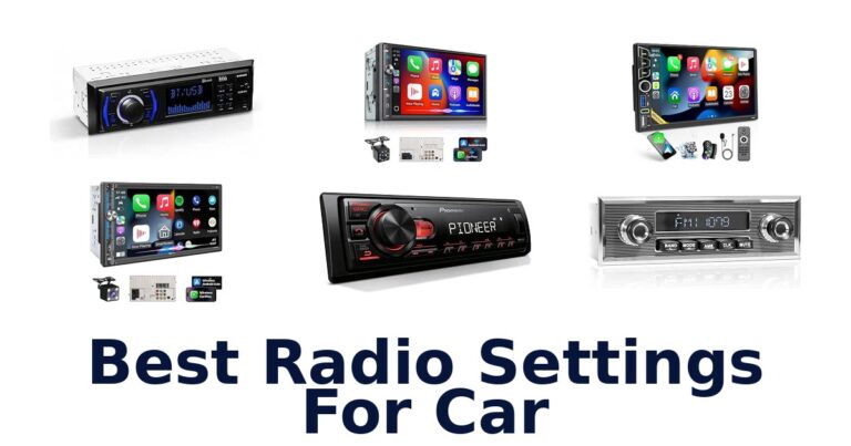 Best Radio Settings For Car