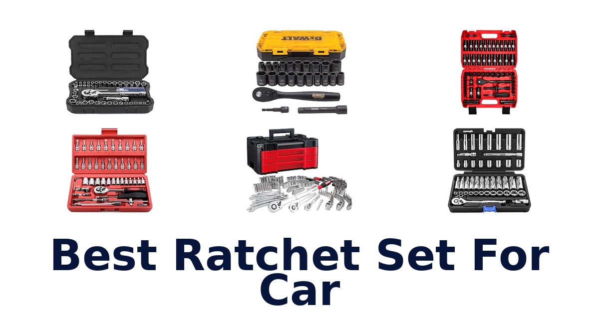 Best Ratchet Set For Car