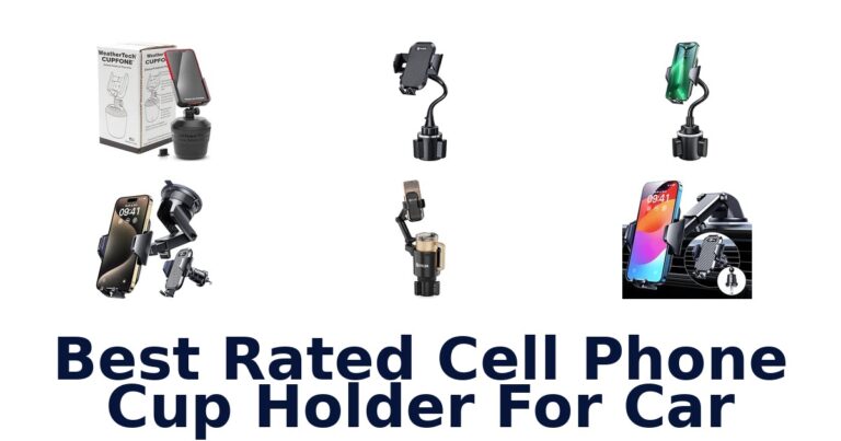Best Rated Cell Phone Cup Holder For Car