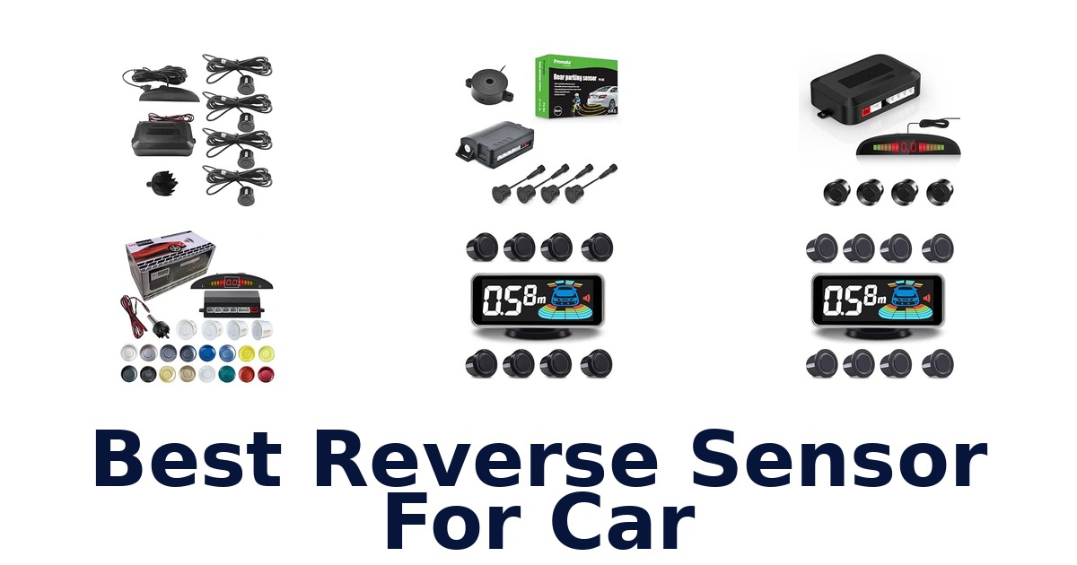 Best Reverse Sensor For Car