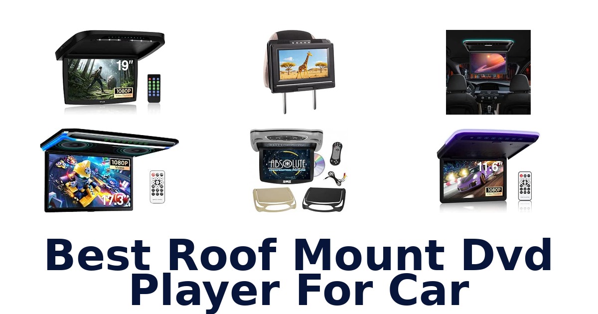 Best Roof Mount Dvd Player For Car