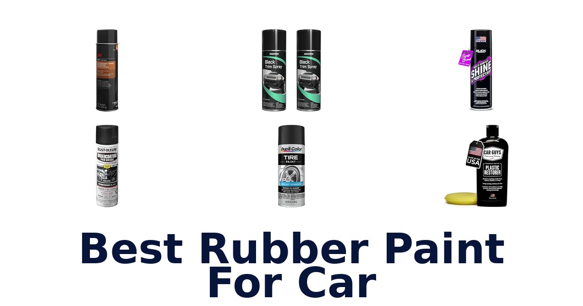 Best Rubber Paint For Car