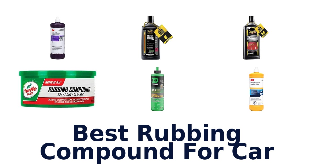 Best Rubbing Compound For Car