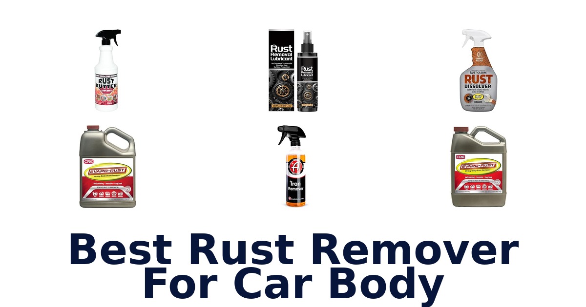 Best Rust Remover For Car Body