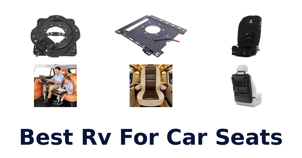 Best RV For Car Seats