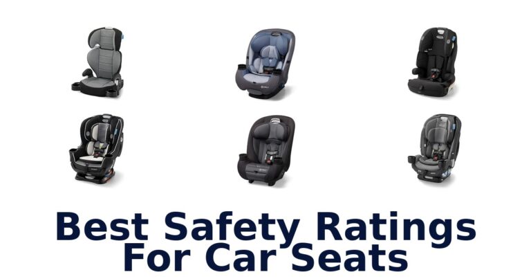 Best Safety Ratings For Car Seats