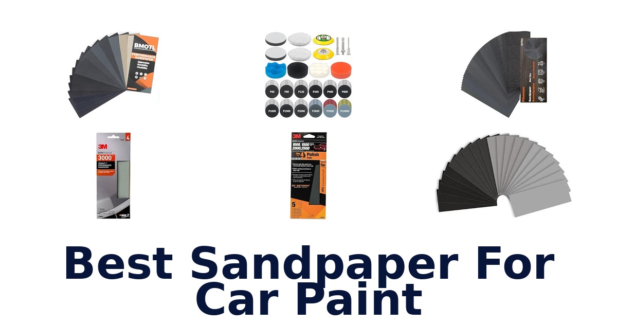 Best Sandpaper For Car Paint