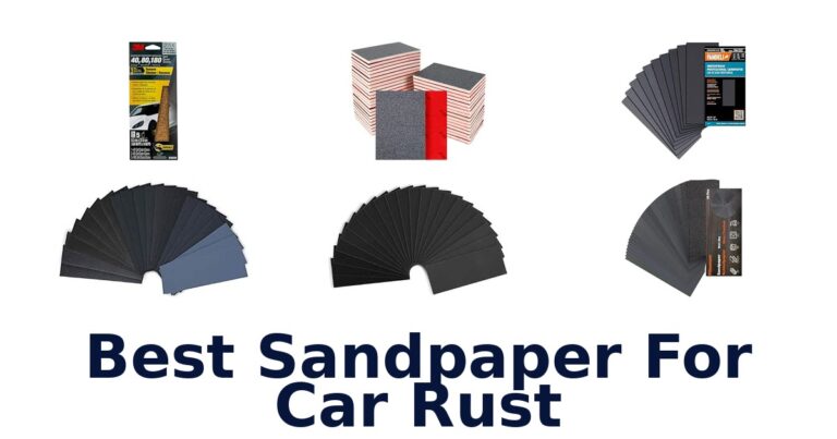 Best Sandpaper For Car Rust