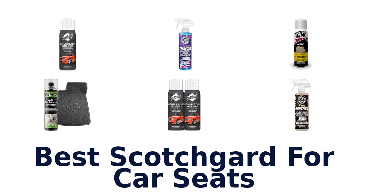 Best Scotchgard For Car Seats