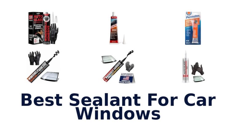 Best Sealant For Car Windows