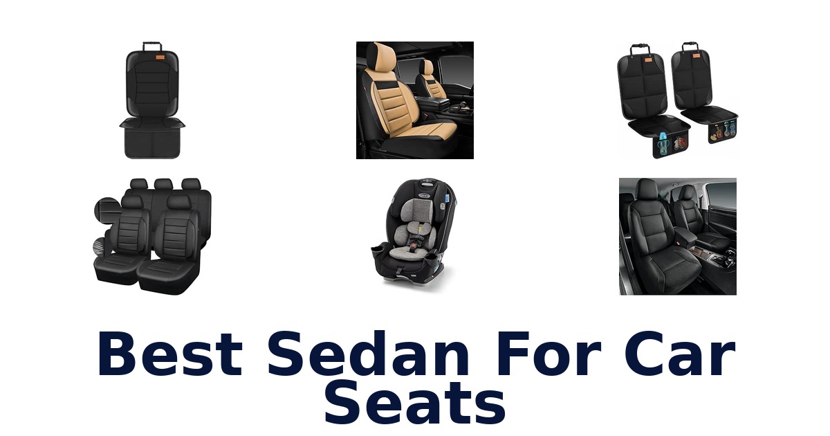 Best Sedan For Car Seats