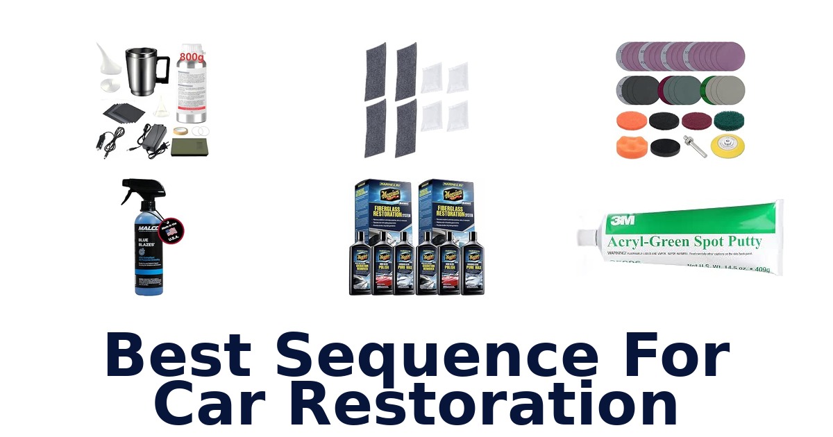 Best Sequence For Car Restoration