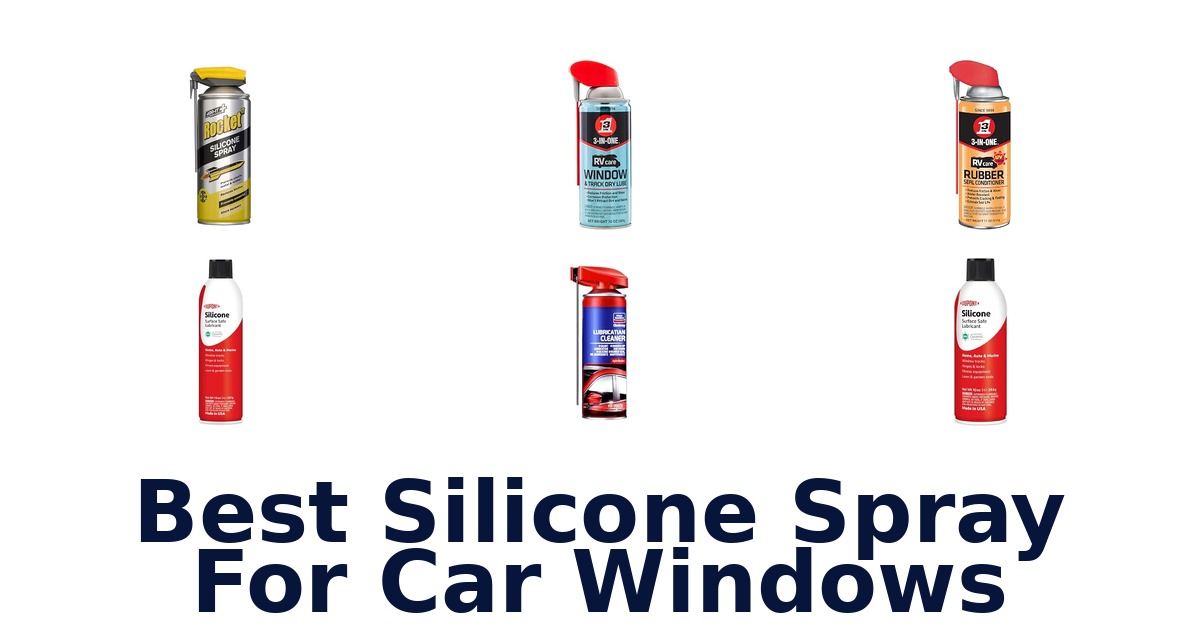 Best Silicone Spray For Car Windows