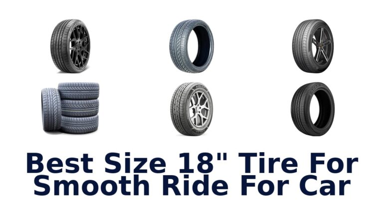 Best Size 18" Tire For Smooth Ride For Car