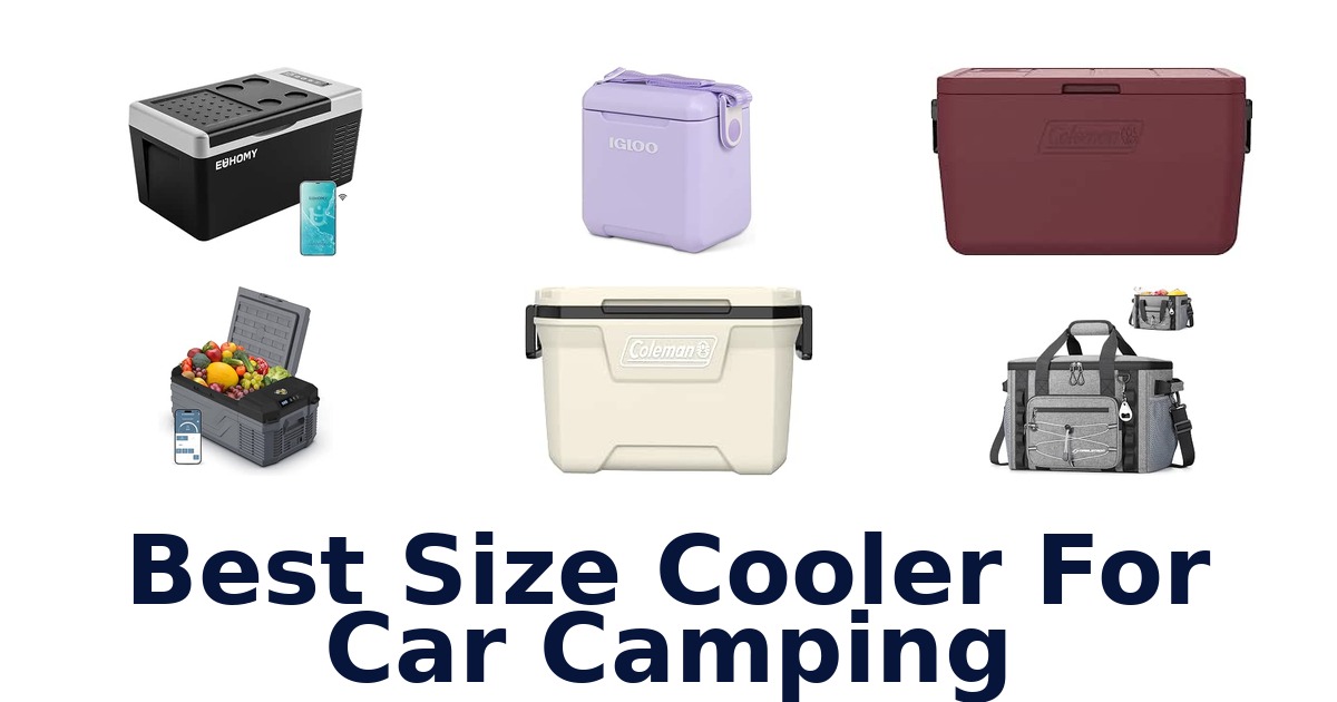 Best Size Cooler For Car Camping