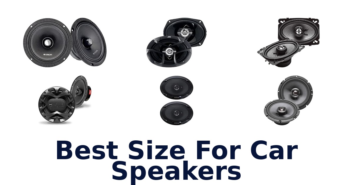 Best Size For Car Speakers