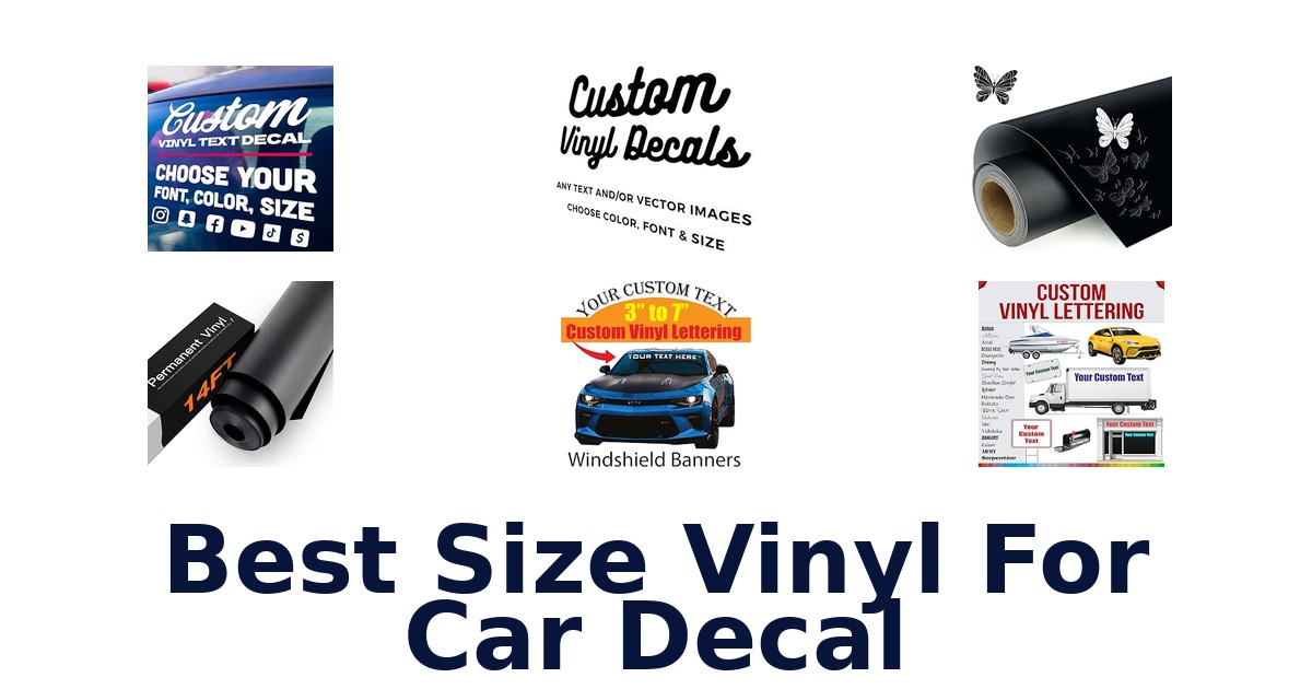 Best Size Vinyl For Car Decal