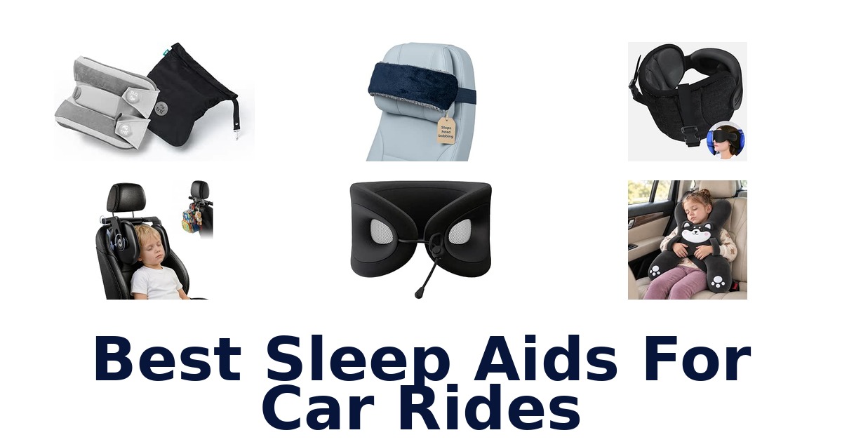 Best Sleep Aids For Car Rides