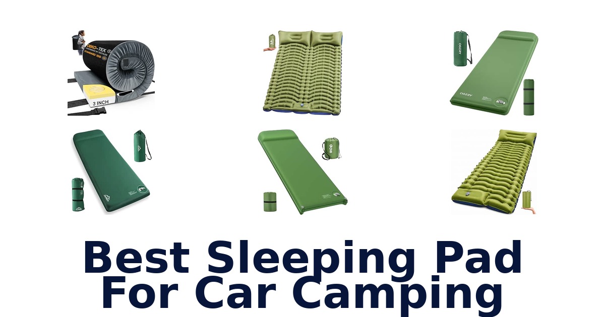 Best Sleeping Pad For Car Camping
