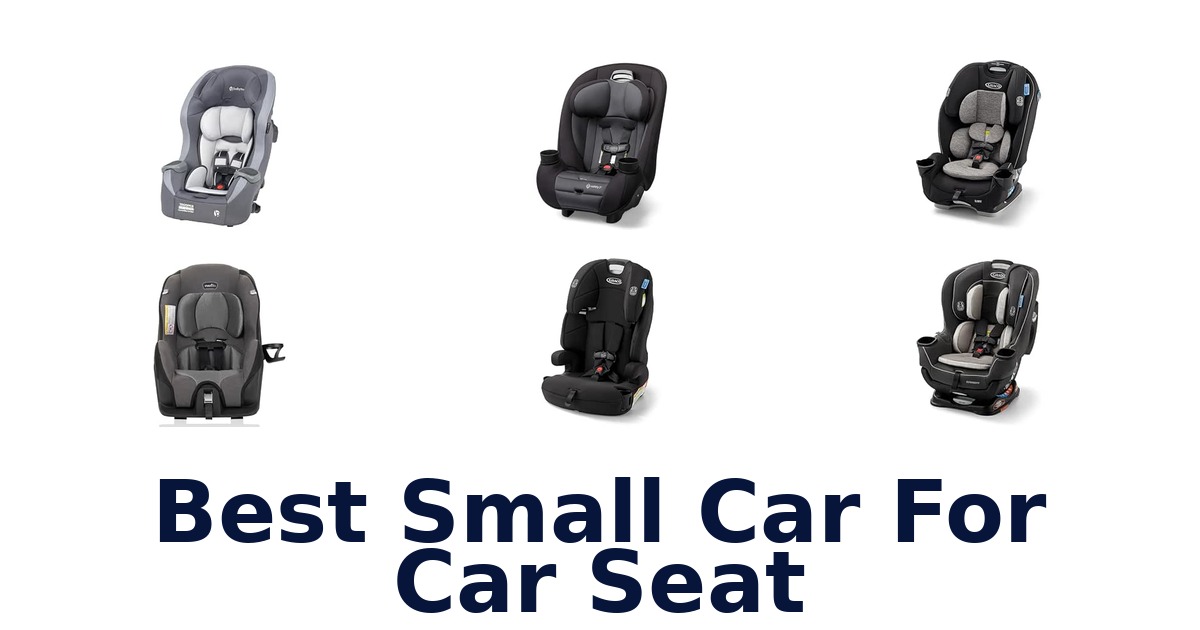 Best Small Car For Car Seat