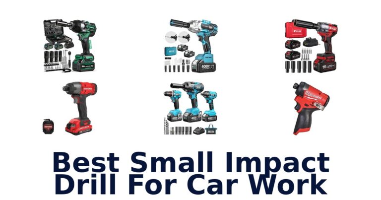 Best Small Impact Drill For Car Work