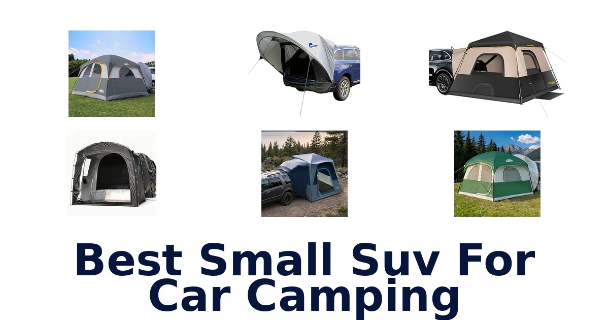 Best Small Suv For Car Camping