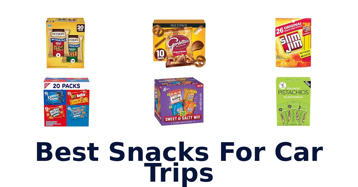 Best Snacks For Car Trips