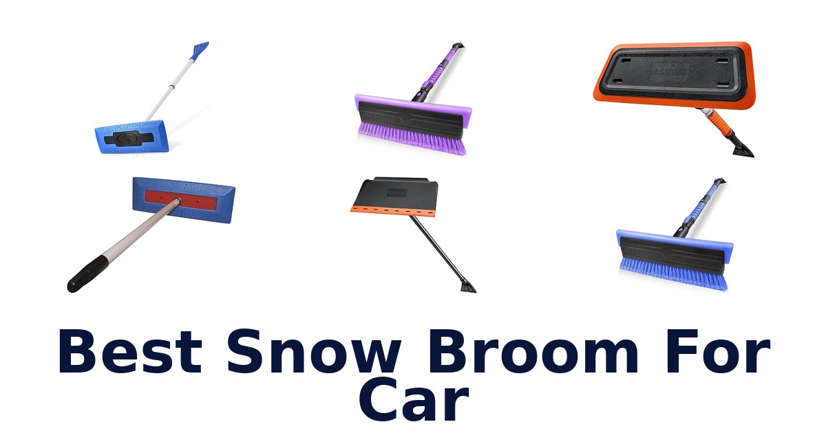 Best Snow Broom For Car