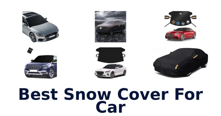Best Snow Cover For Car