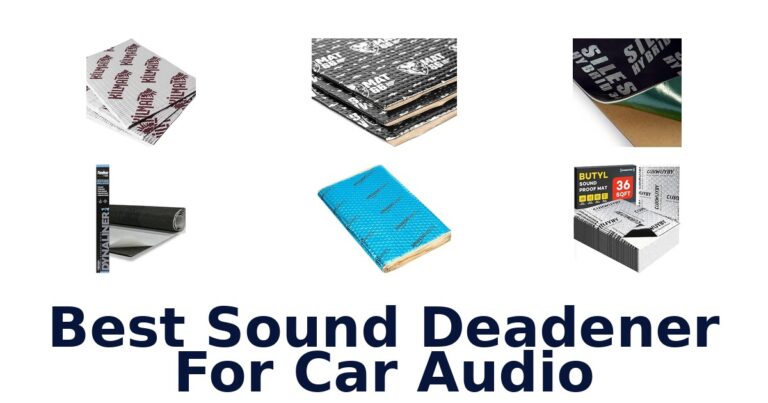 Best Sound Deadener For Car Audio