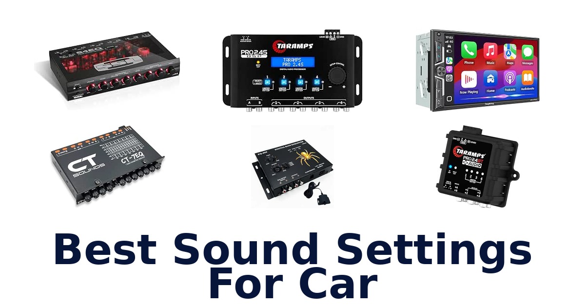 Best Sound Settings For Car