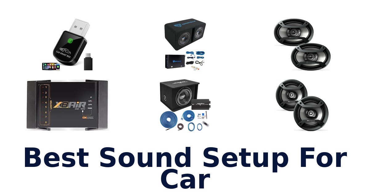 Best Sound Setup For Car