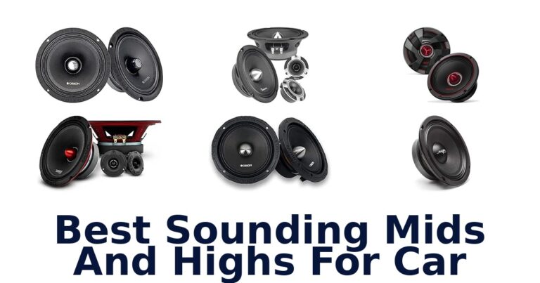 Best Sounding Mids And Highs For Car