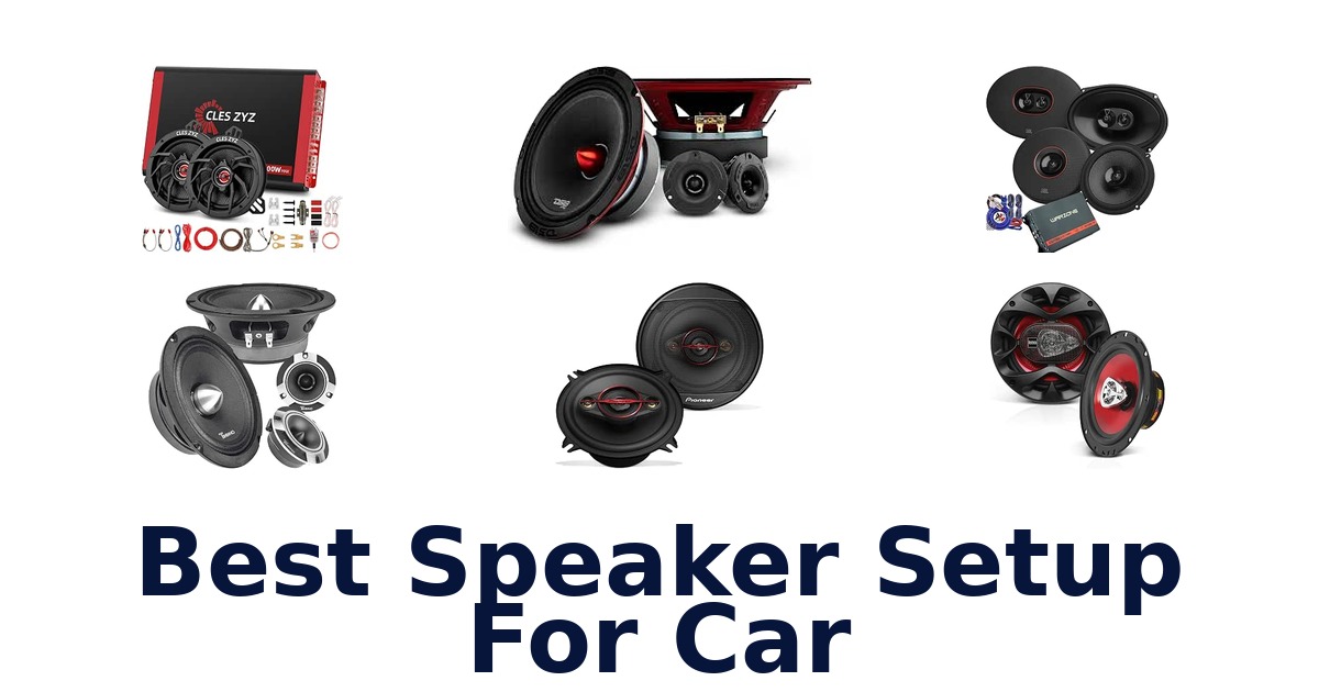 Best Speaker Setup For Car