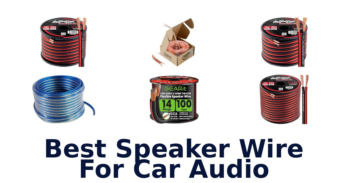 Best Speaker Wire For Car Audio