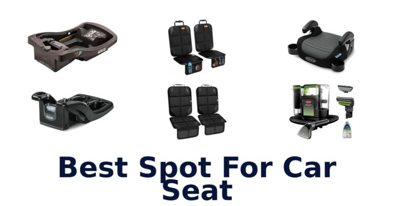 Best Spot For Car Seat